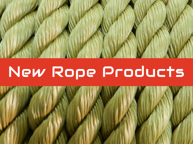 New Rope Products and Customer Service Updates